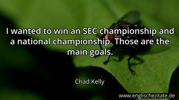 Englisches Zitat von Chad Kelly als Bild