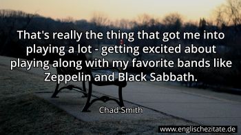Englisches Zitat von Chad Smith als Bild