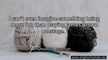 Englisches Zitat von Chadwick Boseman als Bild