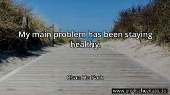 Englisches Zitat von Chan Ho Park als Bild