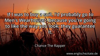 Englisches Zitat von Chance The Rapper als Bild