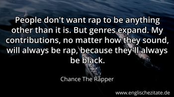 Englisches Zitat von Chance The Rapper als Bild
