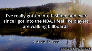 Englisches Zitat von Chandler Parsons als Bild