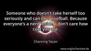 Englisches Zitat von Channing Tatum als Bild
