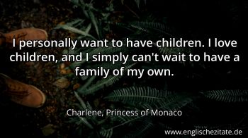 Englisches Zitat von Charlene, Princess of Monaco als Bild