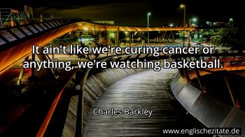 Englisches Zitat von Charles Barkley als Bild