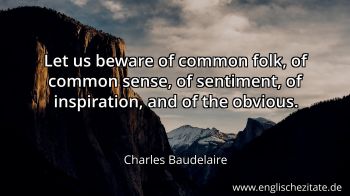 Englisches Zitat von Charles Baudelaire als Bild