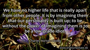 Englisches Zitat von Charles Horton Cooley als Bild