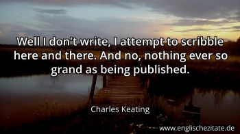 Englisches Zitat von Charles Keating als Bild