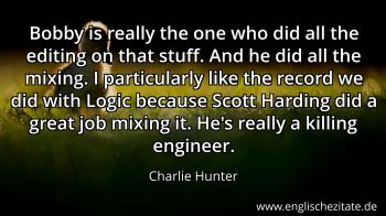 Englisches Zitat von Charlie Hunter als Bild