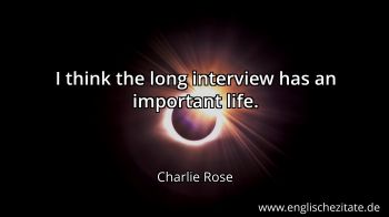 Englisches Zitat von Charlie Rose als Bild