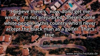 Englisches Zitat von Charlie Sifford als Bild