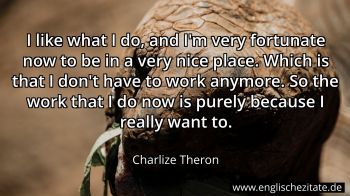 Englisches Zitat von Charlize Theron als Bild