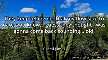 Englisches Zitat von Cheryl James als Bild