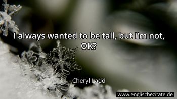 Englisches Zitat von Cheryl Ladd als Bild