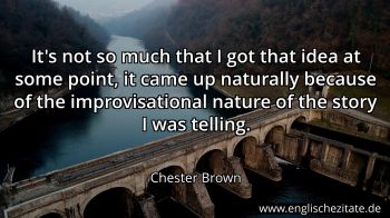 Englisches Zitat von Chester Brown als Bild