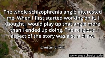 Englisches Zitat von Chester Brown als Bild