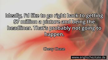 Englisches Zitat von Chevy Chase als Bild