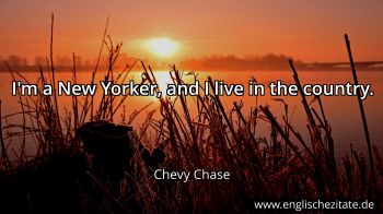 Englisches Zitat von Chevy Chase als Bild