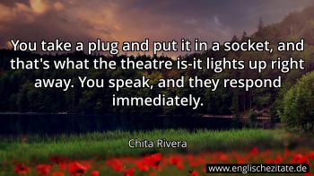 Englisches Zitat von Chita Rivera als Bild