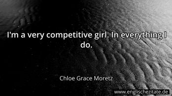 Englisches Zitat von Chloe Grace Moretz als Bild