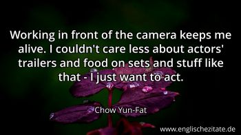 Englisches Zitat von Chow Yun-Fat als Bild