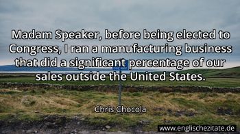 Englisches Zitat von Chris Chocola als Bild