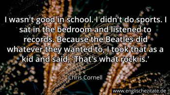 Englisches Zitat von Chris Cornell als Bild