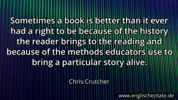 Englisches Zitat von Chris Crutcher als Bild