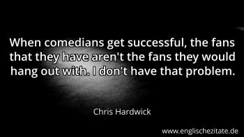 Englisches Zitat von Chris Hardwick als Bild