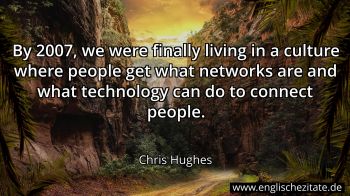 Englisches Zitat von Chris Hughes als Bild