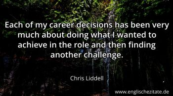 Englisches Zitat von Chris Liddell als Bild