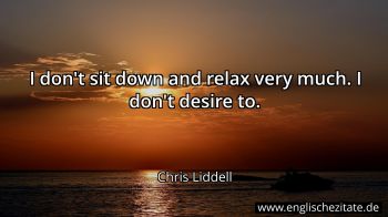 Englisches Zitat von Chris Liddell als Bild