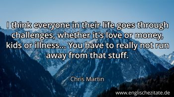 Englisches Zitat von Chris Martin als Bild