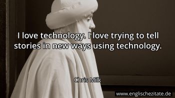 Englisches Zitat von Chris Milk als Bild