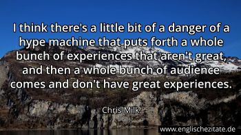 Englisches Zitat von Chris Milk als Bild