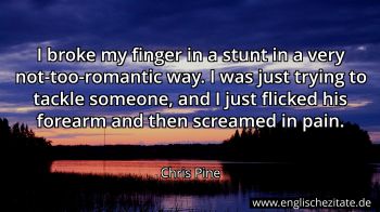 Englisches Zitat von Chris Pine als Bild