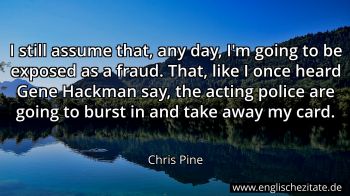 Englisches Zitat von Chris Pine als Bild