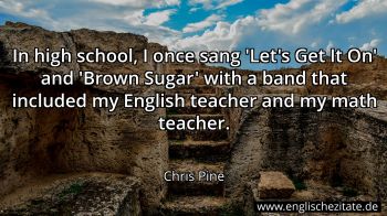 Englisches Zitat von Chris Pine als Bild