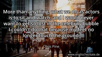 Englisches Zitat von Chris Pine als Bild