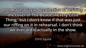 Englisches Zitat von Chris Squire als Bild
