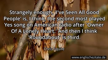 Englisches Zitat von Chris Squire als Bild