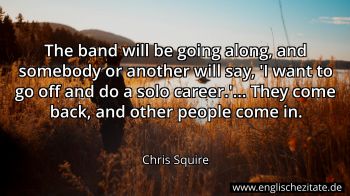 Englisches Zitat von Chris Squire als Bild