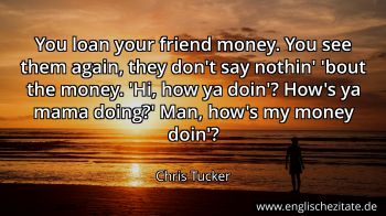 Englisches Zitat von Chris Tucker als Bild