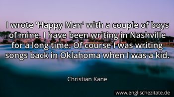 Englisches Zitat von Christian Kane als Bild