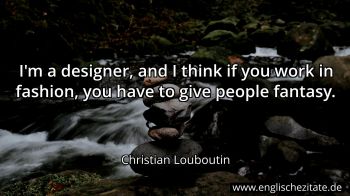 Englisches Zitat von Christian Louboutin als Bild