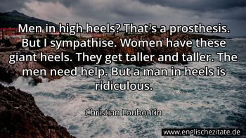 Englisches Zitat von Christian Louboutin als Bild