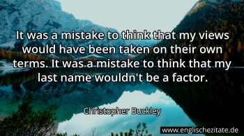 Englisches Zitat von Christopher Buckley als Bild