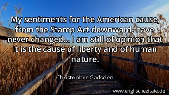 Englisches Zitat von Christopher Gadsden als Bild