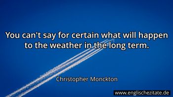 Englisches Zitat von Christopher Monckton als Bild